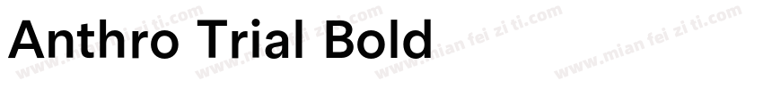 Anthro Trial Bold字体转换